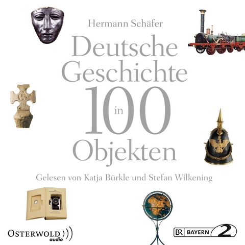 Deutsche Geschichte in 100 Objekten - Hermann Sch&auml;fer