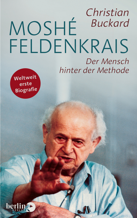 Moshé Feldenkrais - Christian Buckard