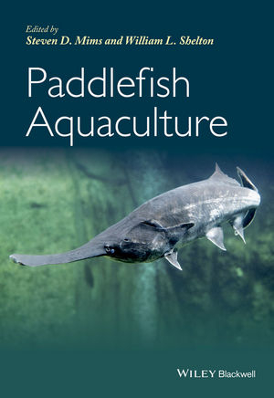 Paddlefish Aquaculture - Steven D. Mims, William L. Shelton