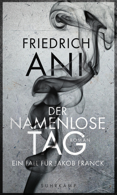 Der namenlose Tag - Friedrich Ani