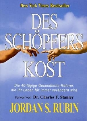 Des Sch&ouml;pfers Kost - Jordan S Rubin