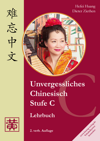 Unvergessliches Chinesisch, Stufe C