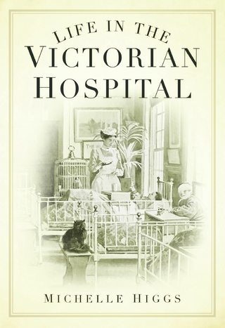 Life in the Victorian Hospital
