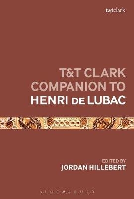 T&T Clark Companion to Henri de Lubac - 