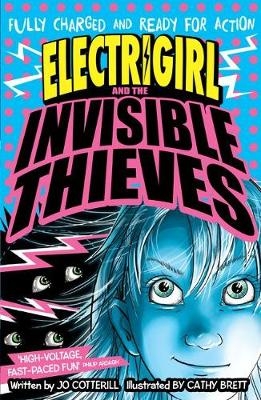Electrigirl and the Invisible Thieves -  Jo Cotterill