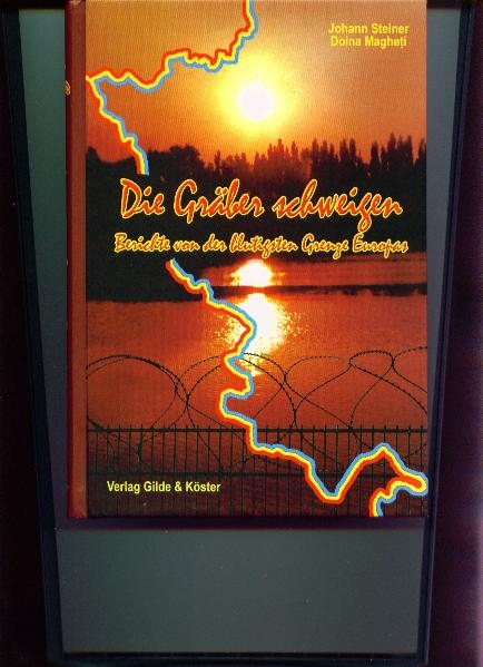 Die Gr&auml;ber schweigen - Johann Steiner, Doina Magheti