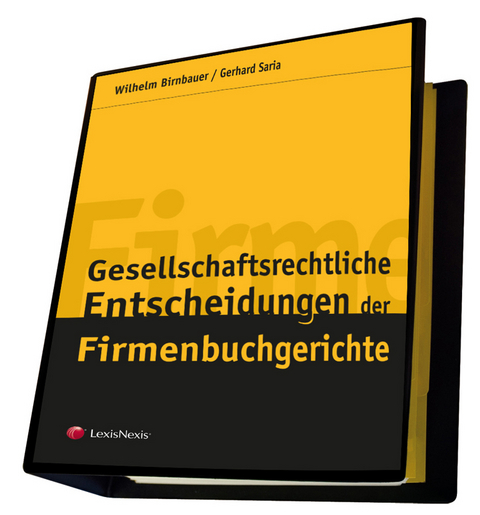 Gesellschaftsrechtliche Entscheidungen der Firmenbuchgerichte - 