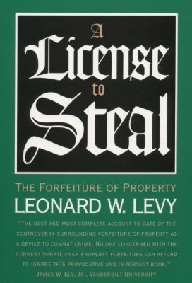 A License to Steal - Leonard W. Levy
