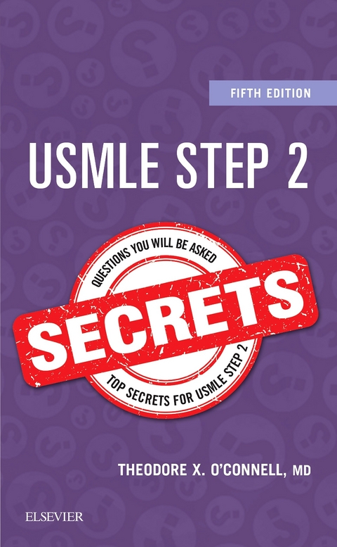 USMLE Step 2 Secrets -  Theodore X. O'Connell