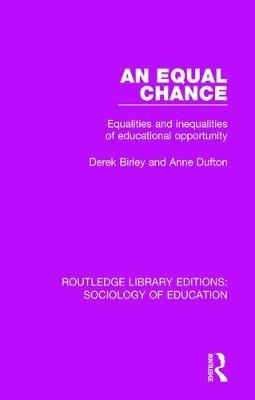 Equal Chance -  Derek Birley,  Anne Dufton