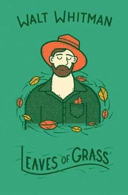 Leaves of Grass -  Walt Whitman