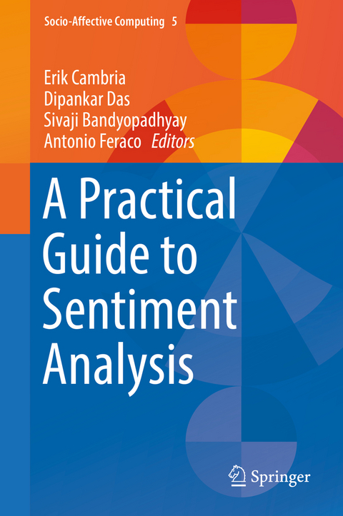 A Practical Guide to Sentiment Analysis - 
