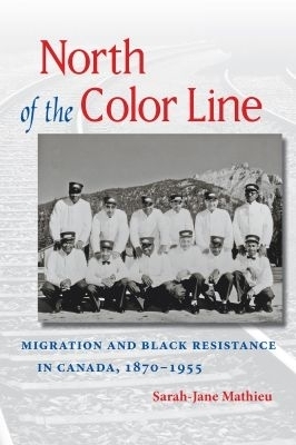 North of the Color Line - Sarah-Jane Mathieu