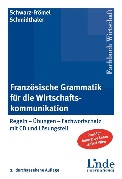 Franz&ouml;sische Grammatik f&uuml;r die Wirtschaftskommunikation - Gabriele Schwarz-Fr&ouml;mel, Dorothea Schmidthaler