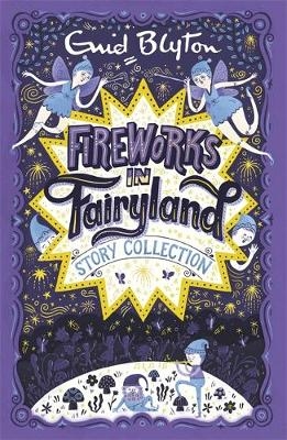 Fireworks in Fairyland Story Collection -  Enid Blyton