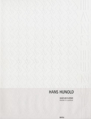 Hans Hunold. Maler und Plastiker /Peintre et Sculpteur