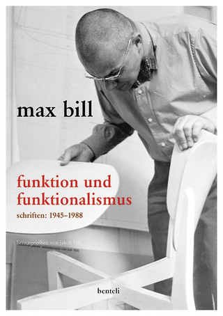 Max Bill - Funktion und Funktionalismus