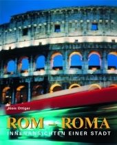 Rom - Roma - Marco Lodoli, Maria Christina Minicelli, Josef Gr&uuml;nenfelder