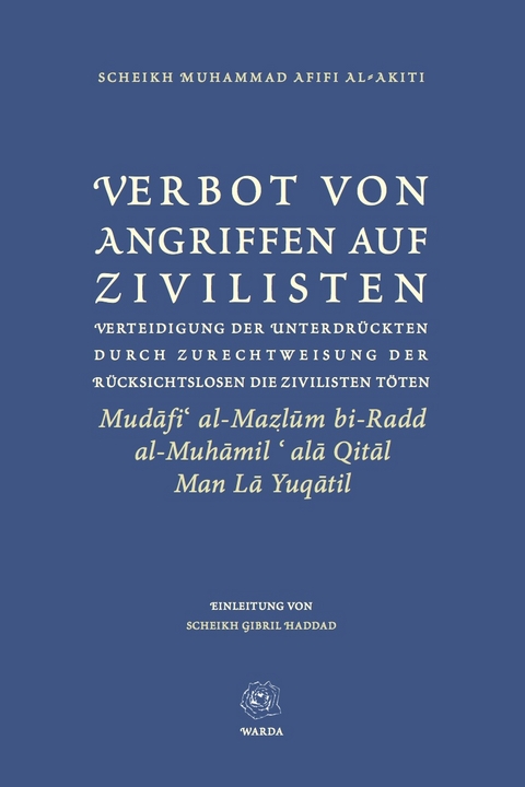 Verbot von Angriffen auf Zivilisten - Muhammad Afifi Al-Akiti