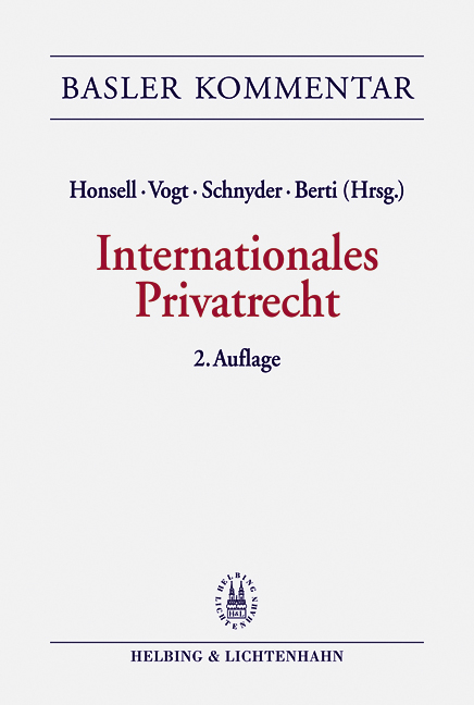 Internationales Privatrecht (IPRG) - Marc Amstutz, Stephen V Berti, S&eacute;bastien Besson, Lukas Bopp, Robert Briner, Alexander Brunner, Urs B&uuml;rgi, Maurice Courvoisier, Robert K D&auml;ppen, Felix Dasser, Stefan Eberhard, Felix R Ehrat, Pius Fisch, Thomas Geiser, Daniel Girsberger, Pascal Grolimund, Sonja Hauser, Daniel Hochstrasser, Monique Jametti Greiner, Gion Jegher, Cesare Jermini, Pierre A Karrer, Michael W Kneller, Thomas Legler, Manuel Liatowitsch, Monica M&auml;chler-Erne, Christoph M&uuml;ller, Paolo M. Patocchi, Wolfgang Peter, Daniel C Pfiffner, Rodrigo Rodriguez, Katja Roth Pellanda, Adrian Rufener, Michael E Schneider, Anton K Schnyder, Markus Schott, Ivo Schwander, Robert P Umbricht, David Urwyler, David Vasella, Nedim P Vogt, Andreas von Planta, Markus Wang, Rolf Watter, Werner Wenger, Catherine Westenberg, Markus Wirth, Susanne Wolf-Mettier, Nicole Zeller