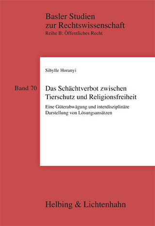Das Schächtverbot zwischen Tierschutz und Religionsfreiheit