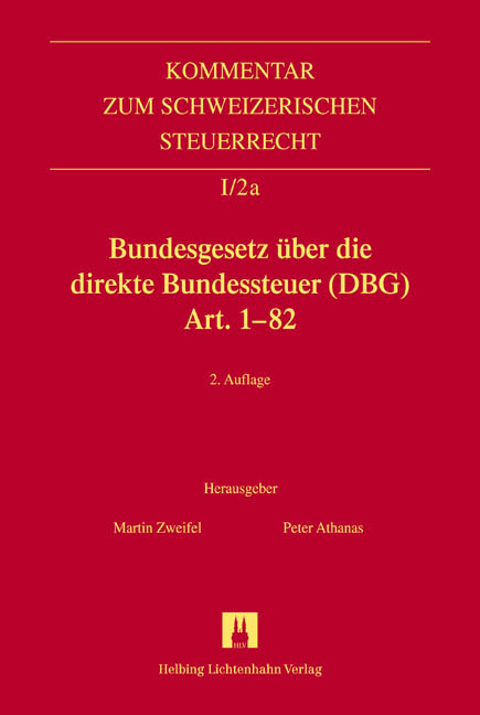 Bundesgesetz &uuml;ber die direkte Bundessteuer (DBG) - J&uuml;rg Altorfer, Peter Athanas, Bettina B&auml;rtschi, Maja Bauer-Balmelli, Ivo P. Baumgartner, Michael Beusch, Peter Br&uuml;lisauer, Ulrich Cavelti, Andreas Donatsch, Marco Duss, Hans Frey, Giuseppe Giglio, Bernhard Greminger, Marco Greter, Andreas Helbing, Walter Jakob, Guido Jud, Michel Klingler, Bruno Kn&uuml;sel, Stephan Kuhn, Martin E. Looser, Georg Lutz, Lucia Omlin, Flurin Poltera, Markus Reich, Daniel Sch&auml;r, Roman J. Sieber, Martin Steiner, Klaus A. Vallender, Dieter Weber, Claude Wetzel, Philipp Ziegler, Rainer Zigerlig, Marina Z&uuml;ger, Bernhard Zwahlen, Martin Zweifel, Barbara Zimmermann