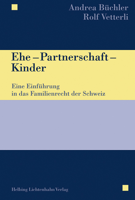 Ehe &ndash; Partnerschaft &ndash; Kinder - Andrea B&uuml;chler, Rolf Vetterli