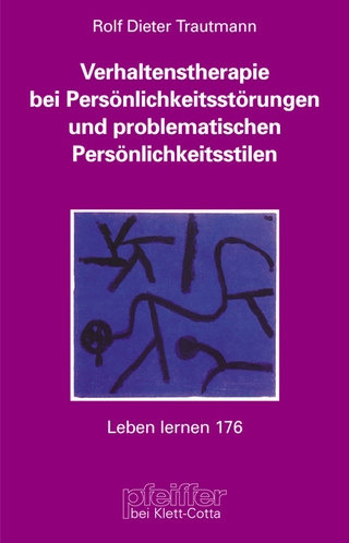 Verhaltenstherapie bei Persönlichkeitsstörungen und problematischen Persönlichkeitsstilen