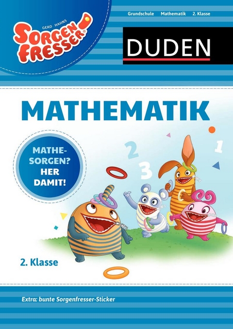 Sorgenfresser Mathematik 2. Klasse - Silke Heilig, Beate Schreiber, Ute M&uuml;ller-Wolfangel