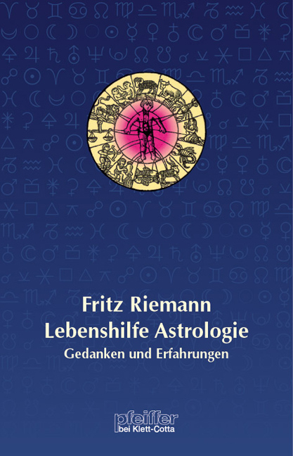 Lebenshilfe Astrologie - Fritz Riemann