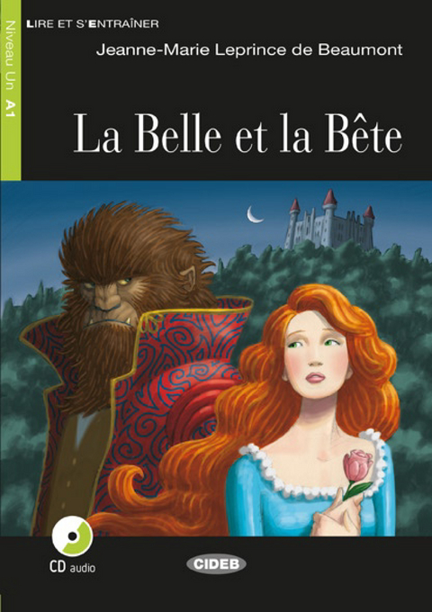 La Belle et la B&ecirc;te - Buch mit Audio-CD - Jeanne-Marie Leprince de Beaumont