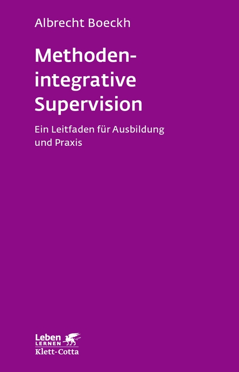 Methodenintegrative Supervision - Albrecht Boeckh