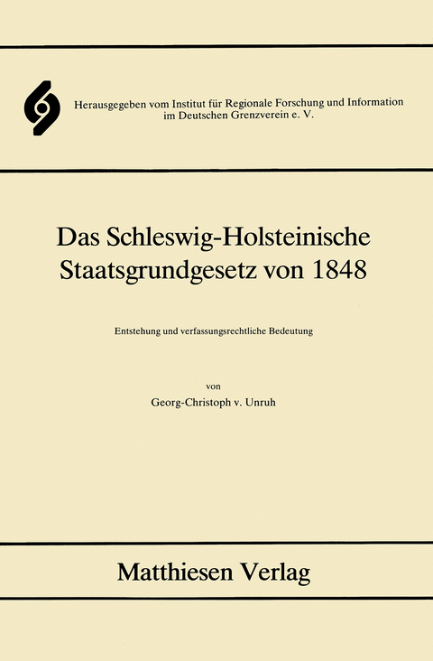 Das Schleswig-Holsteinische Staatsgrundgesetz von 1848 - Georg Ch von Unruh