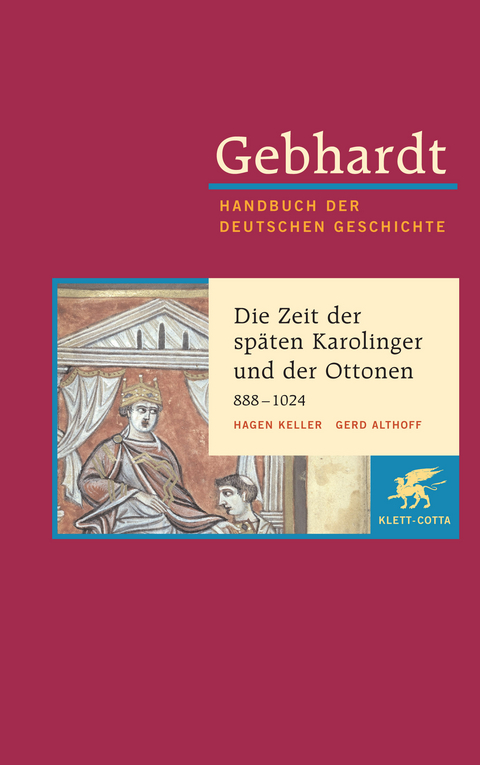 Gebhardt: Handbuch der deutschen Geschichte. Band 3 (Gebhardt Handbuch der Deutschen Geschichte, Bd. 3) - Hagen Keller, Gerd Althoff