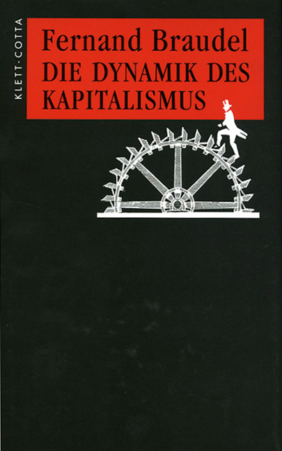 Die Dynamik des Kapitalismus - Fernand Braudel