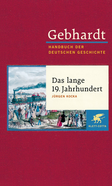Gebhardt: Handbuch der deutschen Geschichte. Band 13 (Gebhardt Handbuch der Deutschen Geschichte, Bd. 13) - J&uuml;rgen Kocka