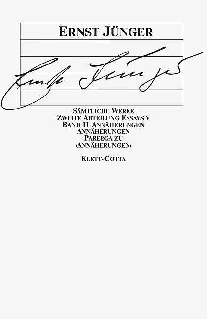 S&auml;mtliche Werke. Werkausgabe in 22 B&auml;nden, komplett / Ann&auml;herungen (S&auml;mtliche Werke. Werkausgabe in 22 B&auml;nden, Bd. ?) - Ernst J&uuml;nger