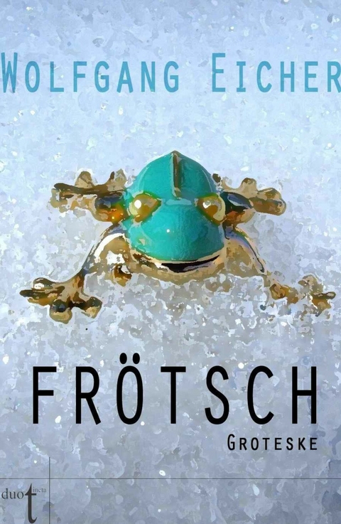Fr&ouml;tsch I - Wolfgang Eicher