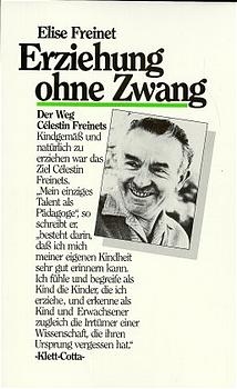 Erziehung ohne Zwang - Elise Freinet