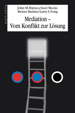 Mediation - Vom Konflikt zur Lösung