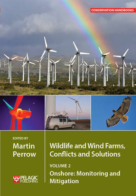 Wildlife and Wind Farms - Conflicts and Solutions - 