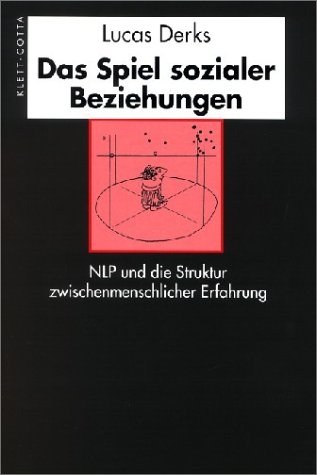 Das Spiel sozialer Beziehungen - Lucas Derks