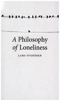 Philosophy of Loneliness -  Lars Svendsen