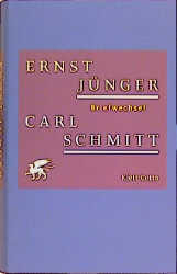Briefe 1930-1983 - Ernst J&uuml;nger, Carl Schmitt