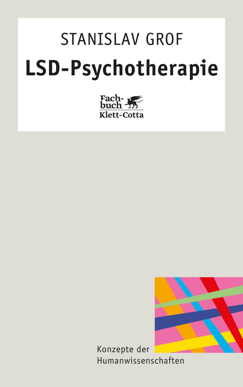 LSD-Psychotherapie - Stanley Grof