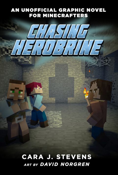 Chasing Herobrine -  Cara J. Stevens