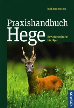 Praxishandbuch Hege - Burkhard St&ouml;cker