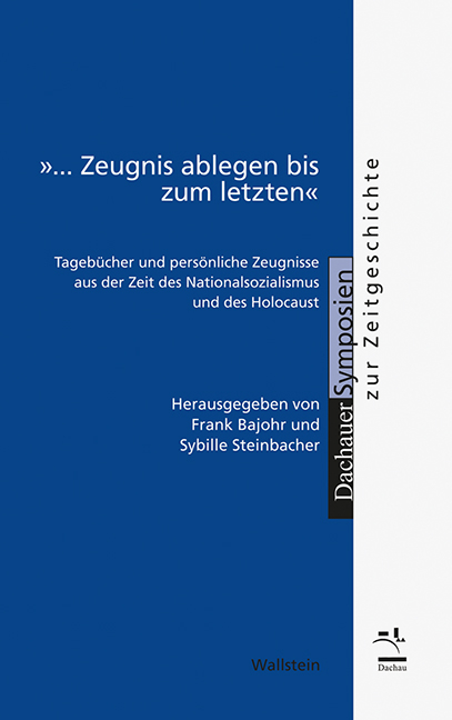 &raquo;... Zeugnis ablegen bis zum letzten&laquo; - 