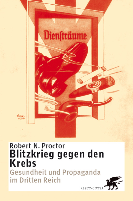 Blitzkrieg gegen den Krebs - Robert N Proctor