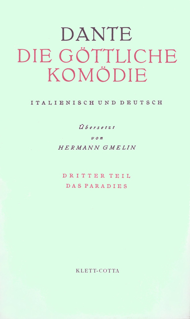 Die G&ouml;ttliche Kom&ouml;die. Italienisch und Deutsch / Paradiso - Das Paradies - Dante Alighieri Dante Alighieri